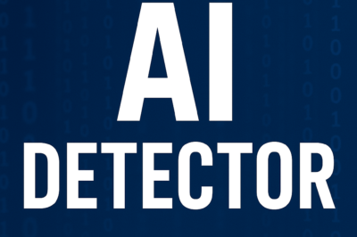 AI Detector: How It Works, Importance, and Best Tools in 2025