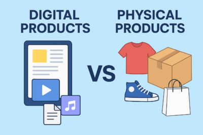 Digital Products vs. Physical Products: Which Is Better for Business?